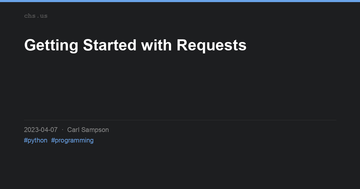 Getting Started with Requests | chs.us